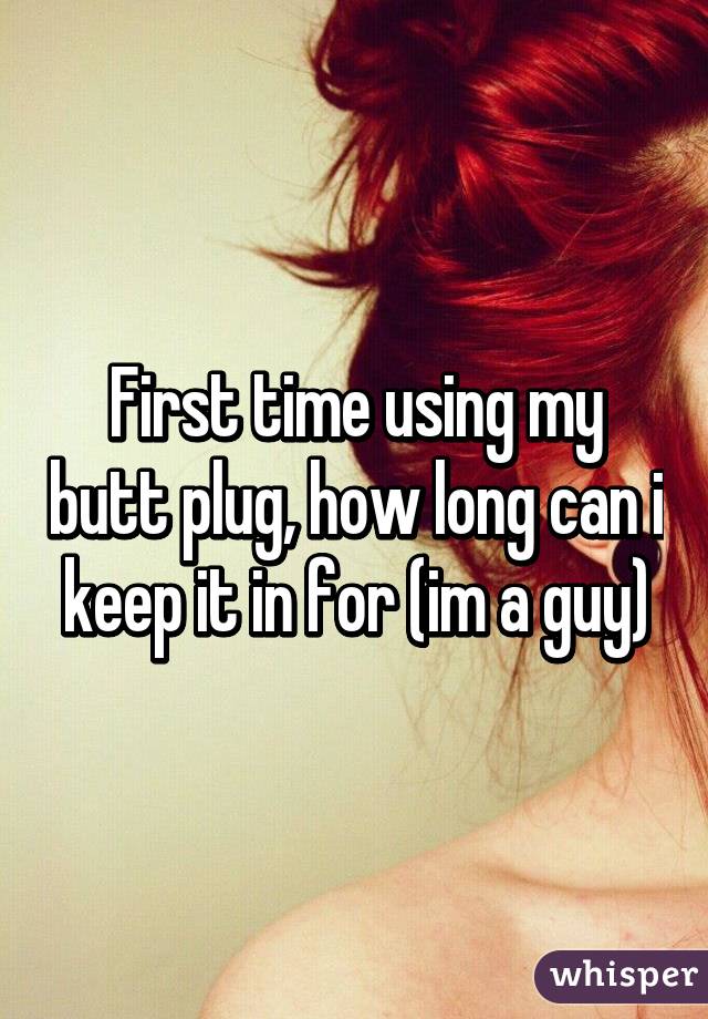 How Long Can You Keep A Butt Plug In